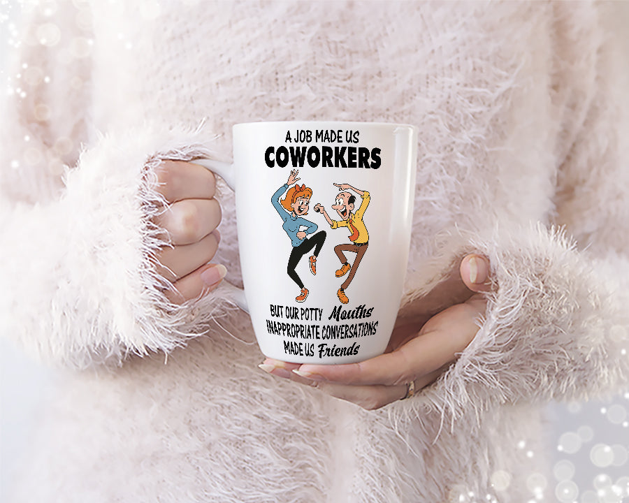 A Job Made Us Coworkers But Our Potty Mouths & Inappropriate Conversations | Gift for Coworker | Gifts For Colleague Office friendship quote