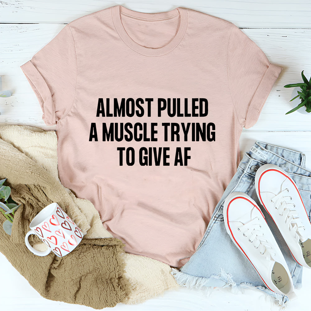 Almost Pulled A Muscle Trying To Give Af | Gym Lover Design Svg | Fitness Quote svg | trying to give af | Almost pulled A | Workout svg