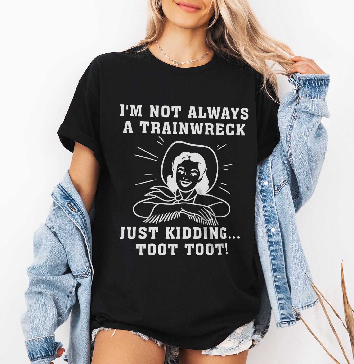 I'm Not Always A Train Wreck Just Kidding Toot Toot | Funny Train Quote | Train wreck T-Shirt Design