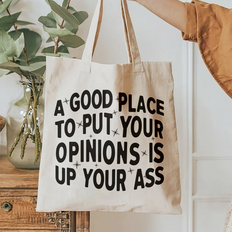 A Good Place To Put Your Opinions Is Up Your Ass T-shirt design | Savage humor Quote SVG | Adult humor T-shirt | Mug & Bag Tee design
