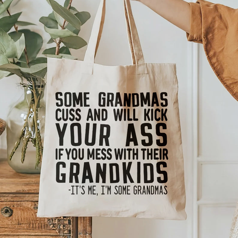 Some Grandmas cuss and will kick your ass if you mess with Their Grandkids T-shirt design | Badass Grandma Quote SVG | Mug & Bag Tee Design