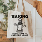 Baking Because Murder Is Wrong T-shirt design | Funny Baking Quote SVG, Murder is Wrong T-Shirt design | Kitchen Attitude Tee | Digital File
