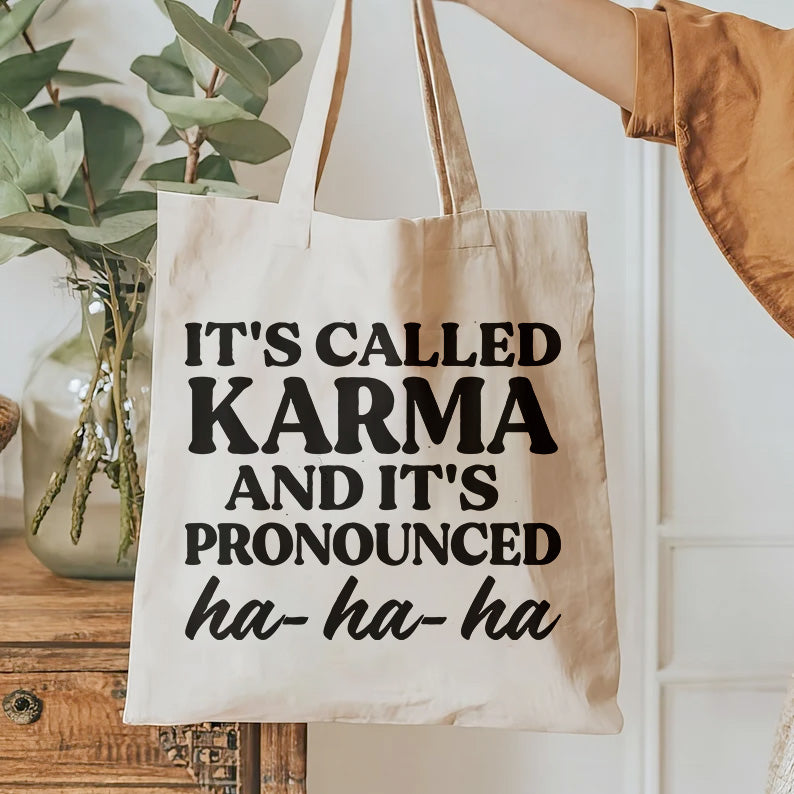 It's Called Karma And It's Pronounced Ha-Ha-Ha T-shirt design, Funny karma quote Funny Attitude Quote SVG, Witty karma humor, Digital File
