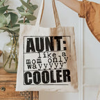 Aunt Like A Mom Only Wayyyy Cooler T-shirt | Aunt Appreciation Quote | Proud Aunt Funny Tee | Aunt life Tee Design | Cool aunt humor svg