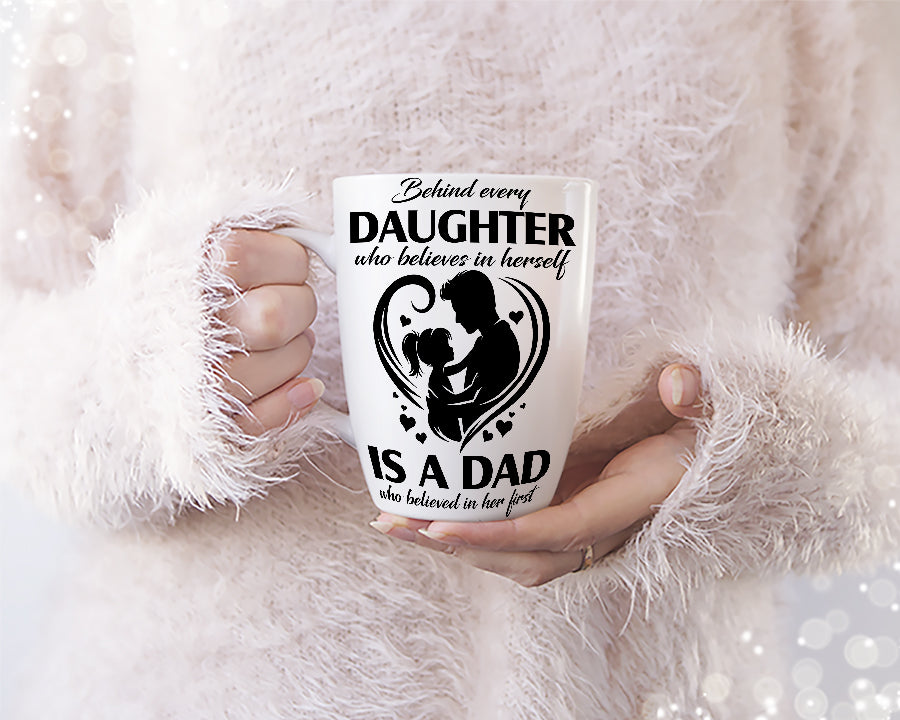 Behind Every Daughter Who Believes In Herself Is A Dad who Believed In Her First | gift for daughter | father And daughter love T-shirt svg
