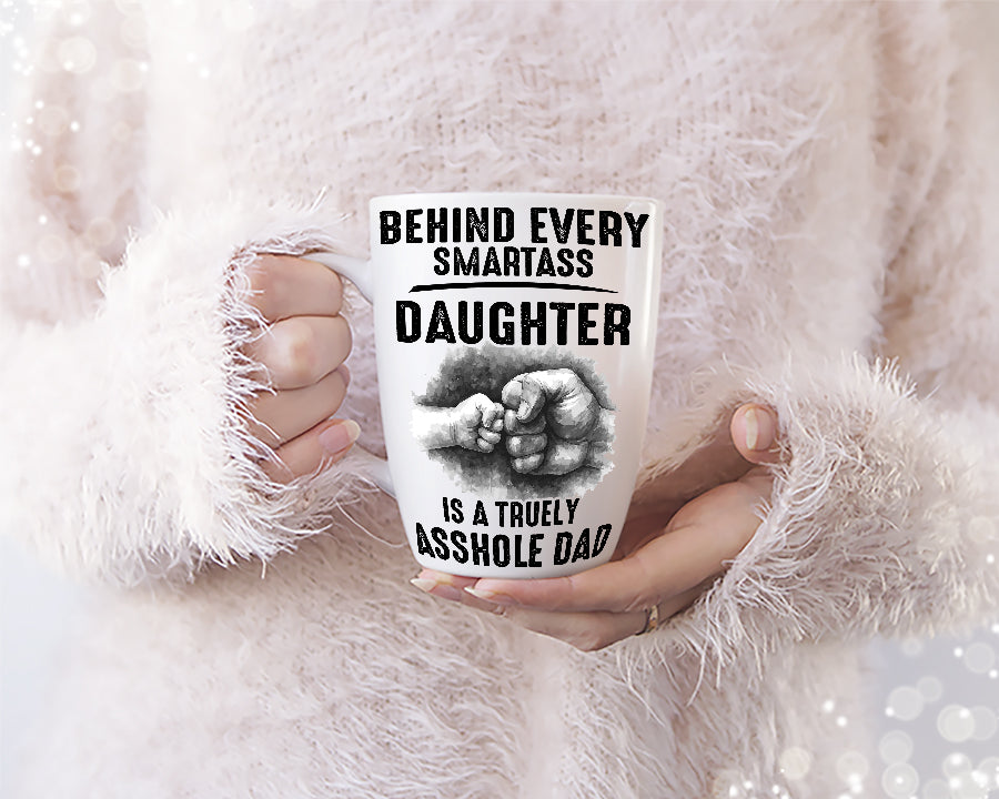 Behind Every Smartass Daughter Is Truly Asshole Dad | daddy daughter humor | Dad joke T-shirt SVG | Rude dad humor tee |  gifts for her SVG