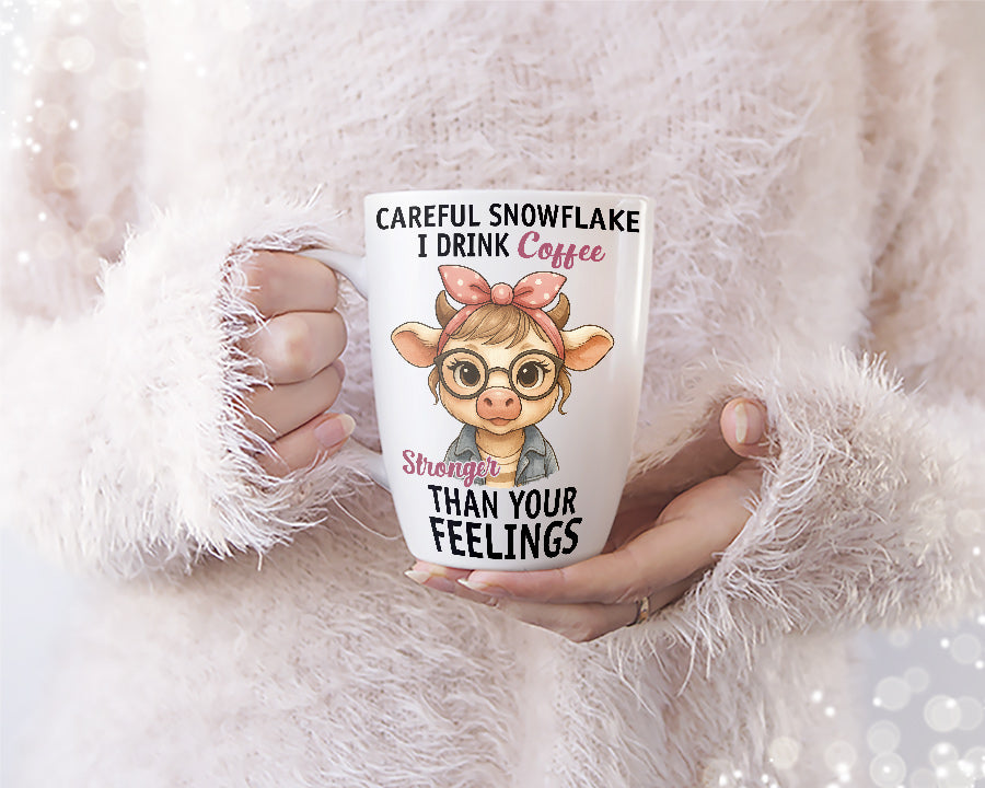 Careful Snowflake I Drink Coffee Stronger Than Your Feelings | Gift for coffee lover | Gift for her |  funny quote design | Coffee humor png