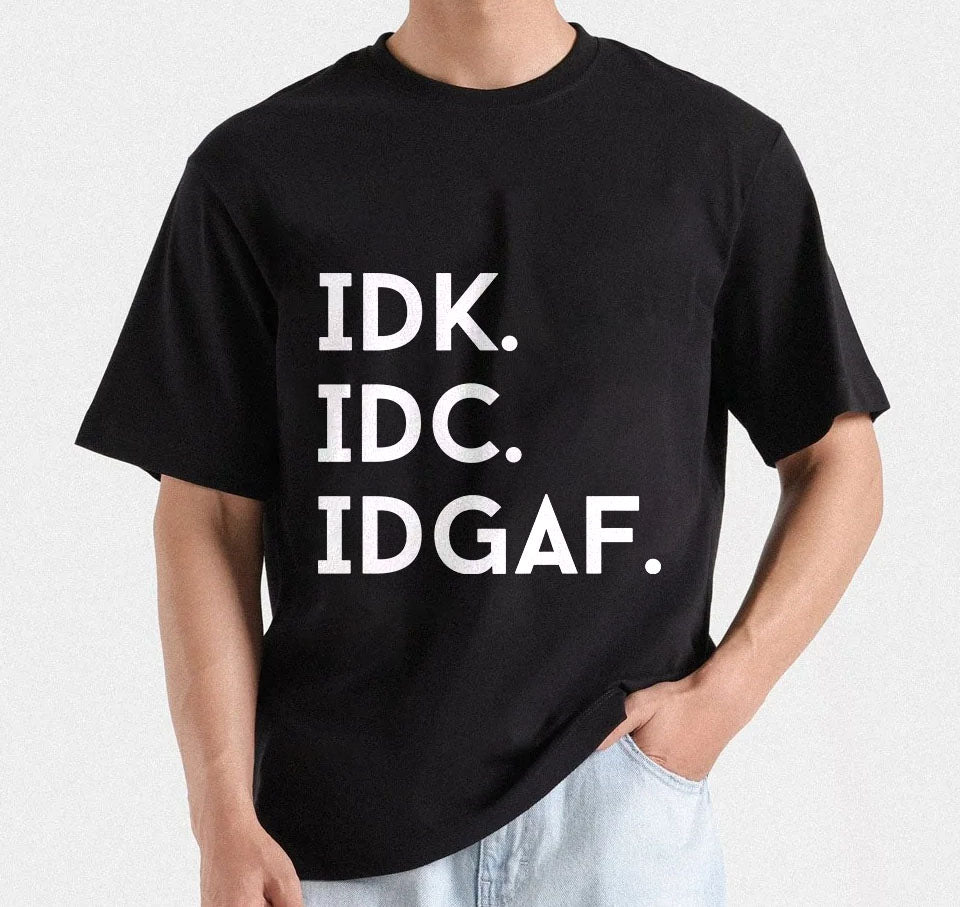 IDK IDC IDGAF T-Shirt Design | Sassy Attitude T-Shirt design | Funny Acronym Tee Design | Digital Files