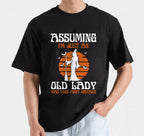 Assuming I'm Just An Old Lady Was Your First Mistake | Halloween Witchy T-shirt | Spooky Season Shirts | Halloween T-shirt design