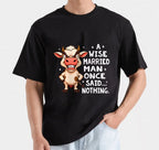 A Wise Married Man Once Said Nothing T-Shirt Design | Funny husband humor PNG Relationship T-shirt design | Mug & Bag T-Shirt desing