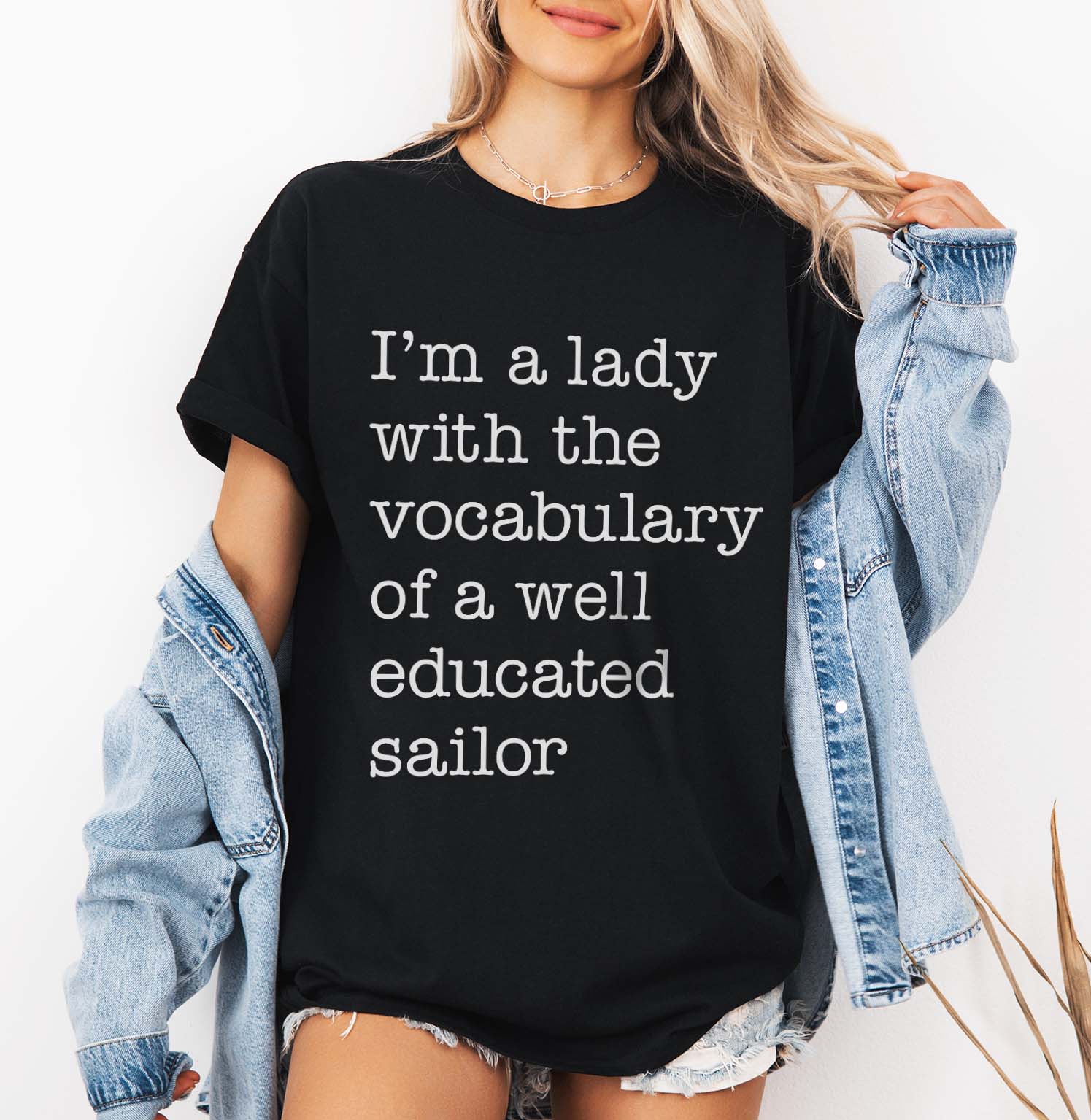 I'm A Lady With The Vocabulary Of A Well Educated Sailor T-Shirt design | Educated Sailor Tee Design | Vocabulary Of Sailor Quote SVG