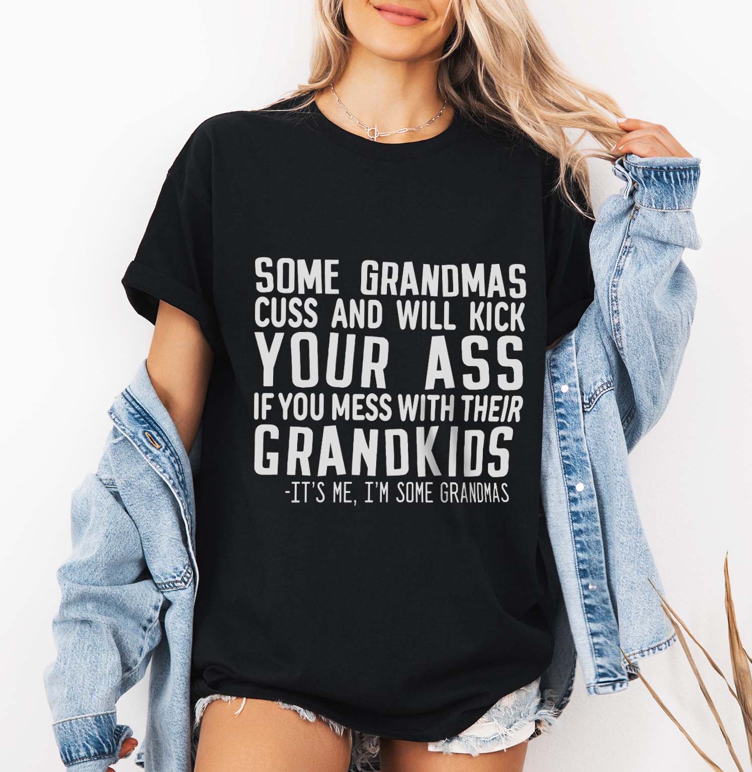 Some Grandmas cuss and will kick your ass if you mess with Their Grandkids T-shirt design | Badass Grandma Quote SVG | Mug & Bag Tee Design