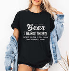 After My Fourth Beer, I Heard It Whisper, Now Is The Time To Tell People What You Really Think Printable designs for t-shirts, Mugs, Bags And many more...