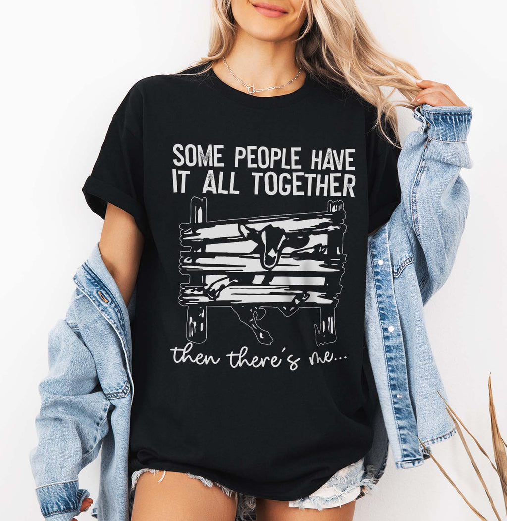Some People Have it All Together Then There's Me T-Shirt | Sarcastic humor SVG | Funny Introvert Quote SVG | Mug & Bag T-Shirt Design
