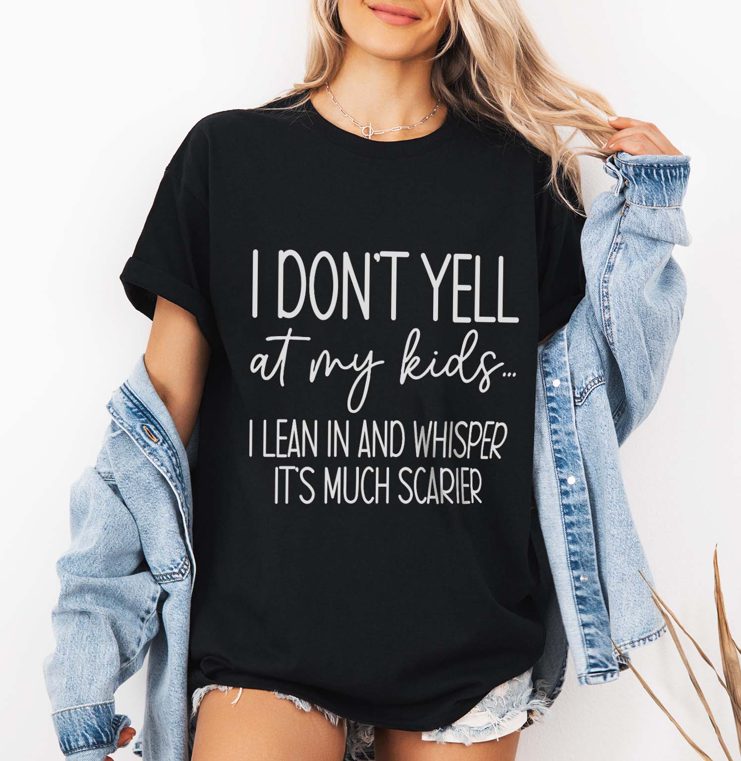 I Don't Yell At Your Kid Lean In And Whisper It's Much Scarier T-Shirt Design, Relatable Mom humor SVG, Attitude Mom Quote SVG, Digital file