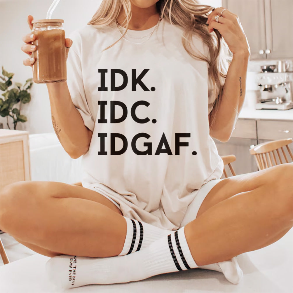 IDK IDC IDGAF T-Shirt Design | Sassy Attitude T-Shirt design | Funny Acronym Tee Design | Digital Files