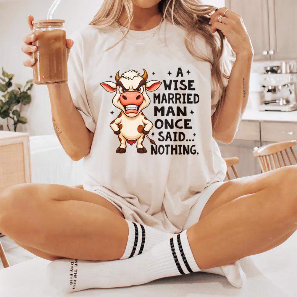 A Wise Married Man Once Said Nothing T-Shirt Design | Funny husband humor PNG Relationship T-shirt design | Mug & Bag T-Shirt desing