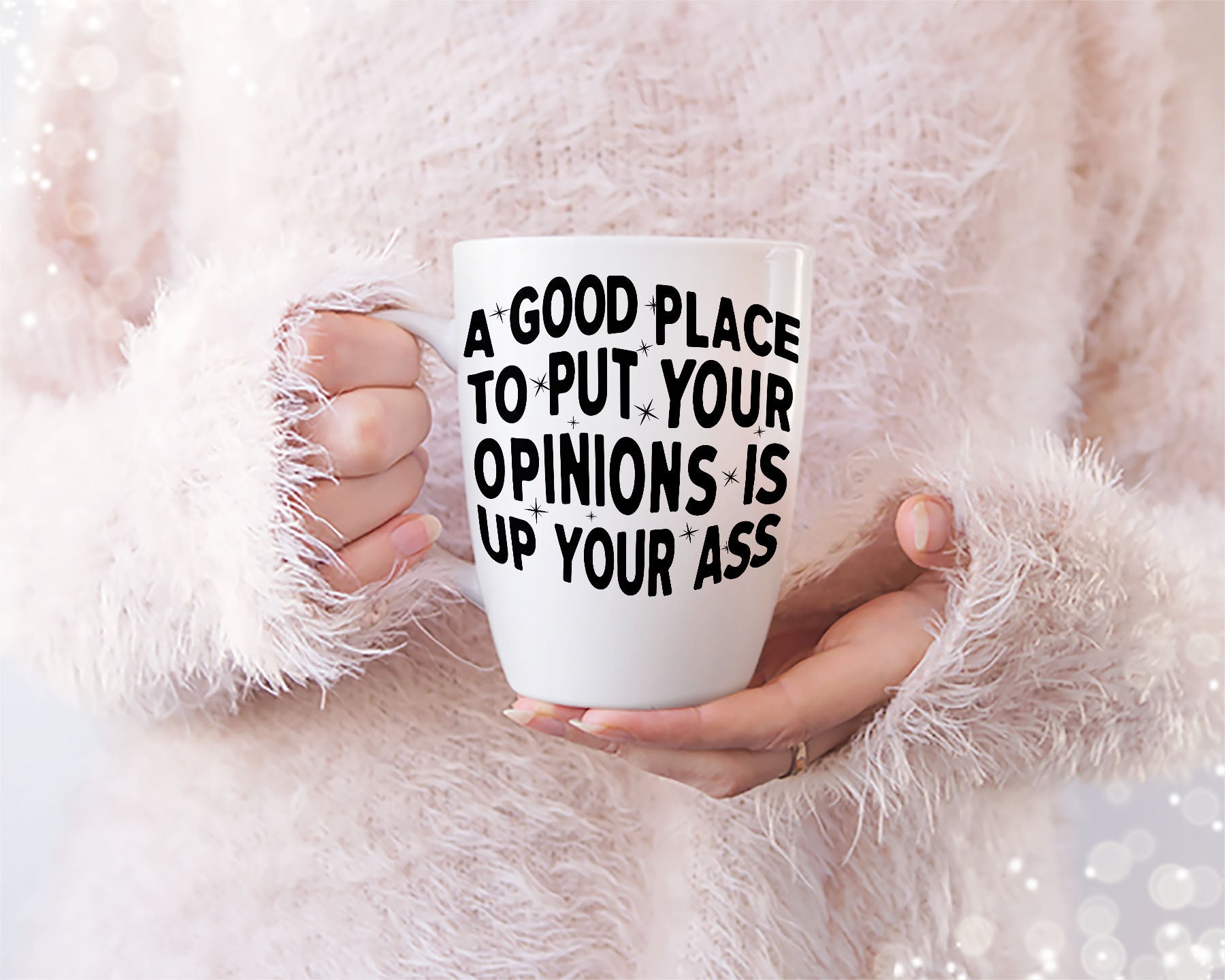 A Good Place To Put Your Opinions Is Up Your Ass T-shirt design | Savage humor Quote SVG | Adult humor T-shirt | Mug & Bag Tee design