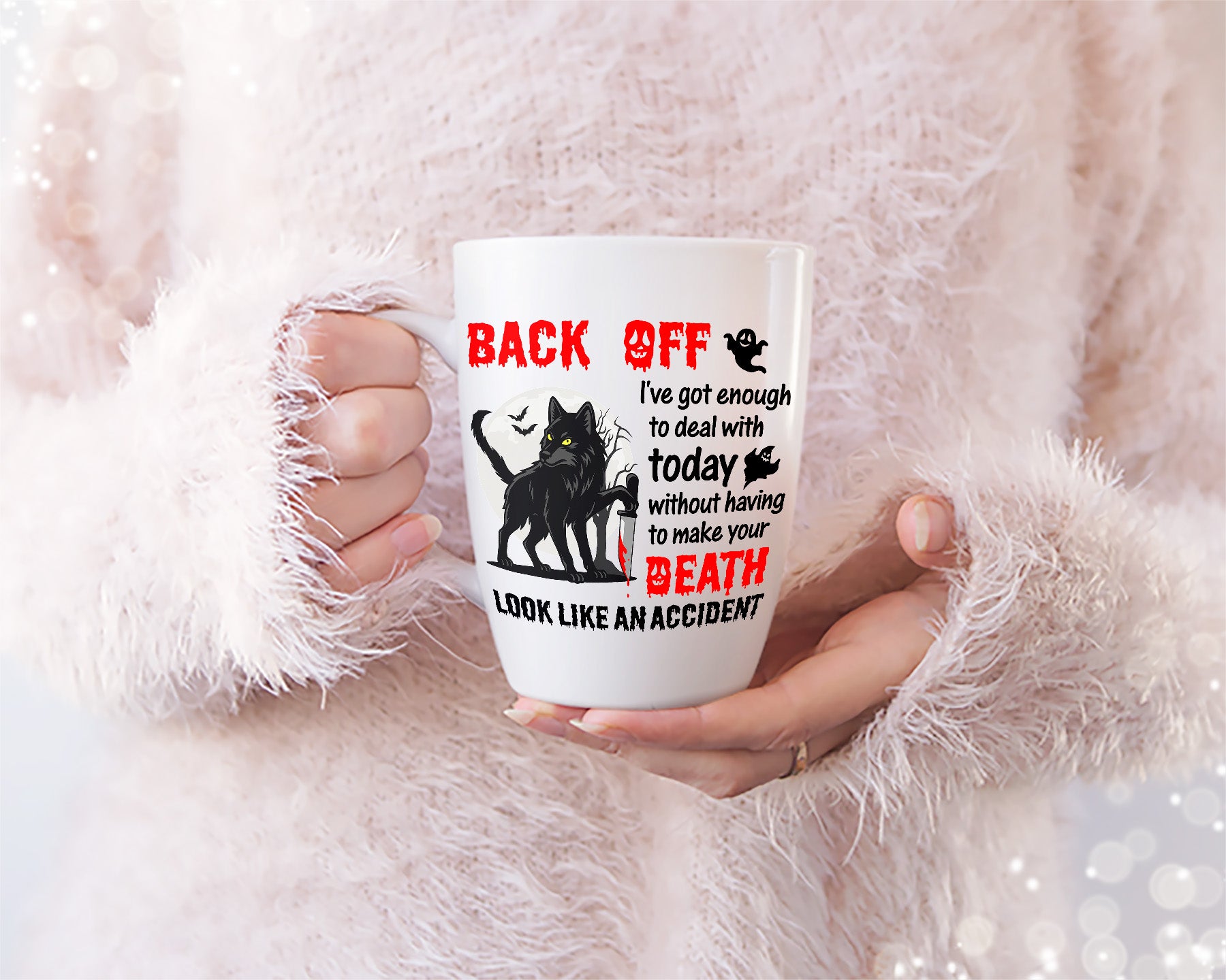 Back Off I've Got Enough To Deal With Today Without Having To Make Your Death Look Like An Accident | Halloween T-Shirt design