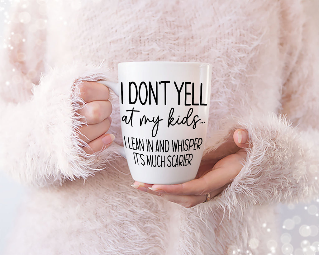I Don't Yell At Your Kid Lean In And Whisper It's Much Scarier T-Shirt Design, Relatable Mom humor SVG, Attitude Mom Quote SVG, Digital file