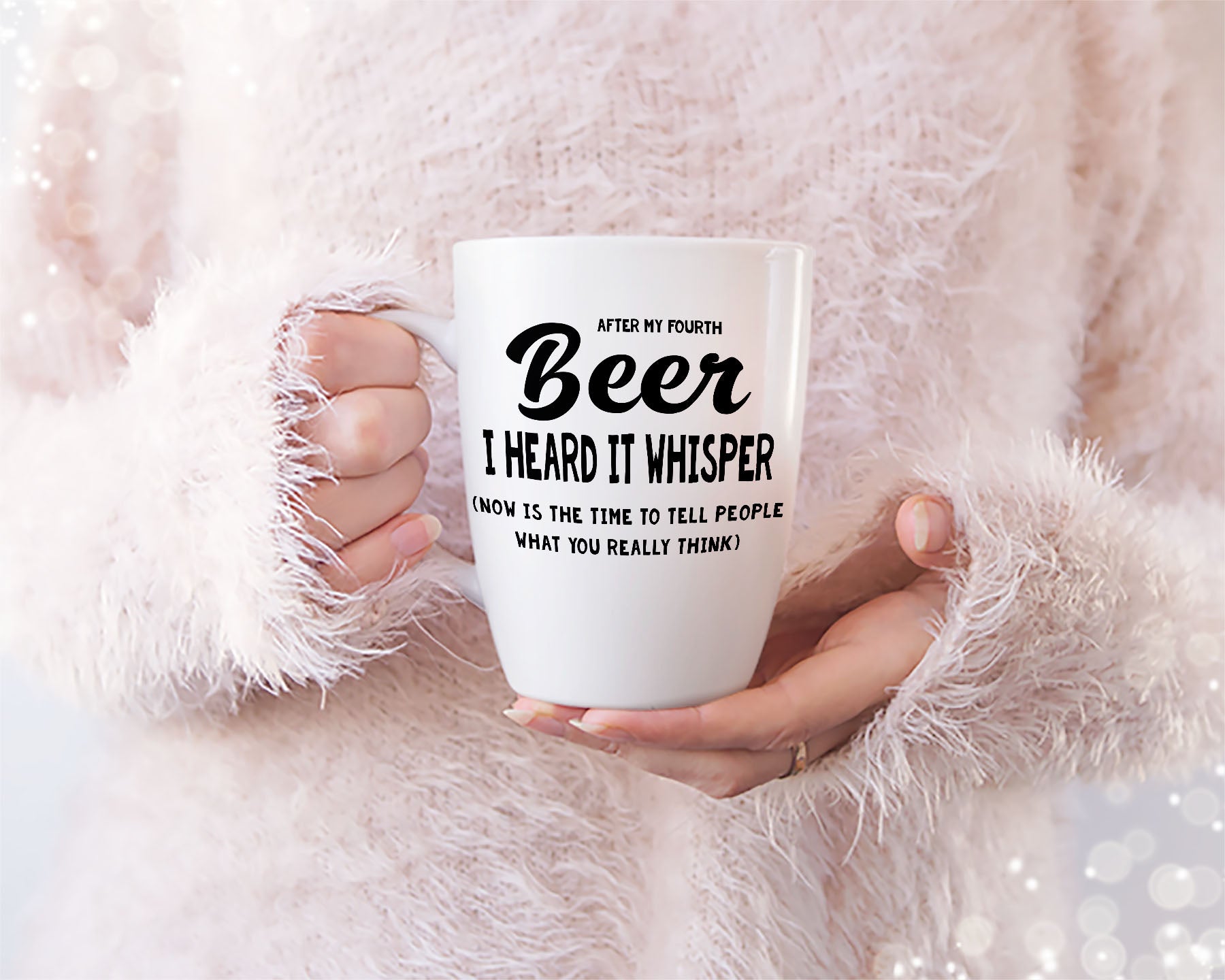 After My Fourth Beer, I Heard It Whisper, Now Is The Time To Tell People What You Really Think Printable designs for t-shirts, Mugs, Bags And many more...