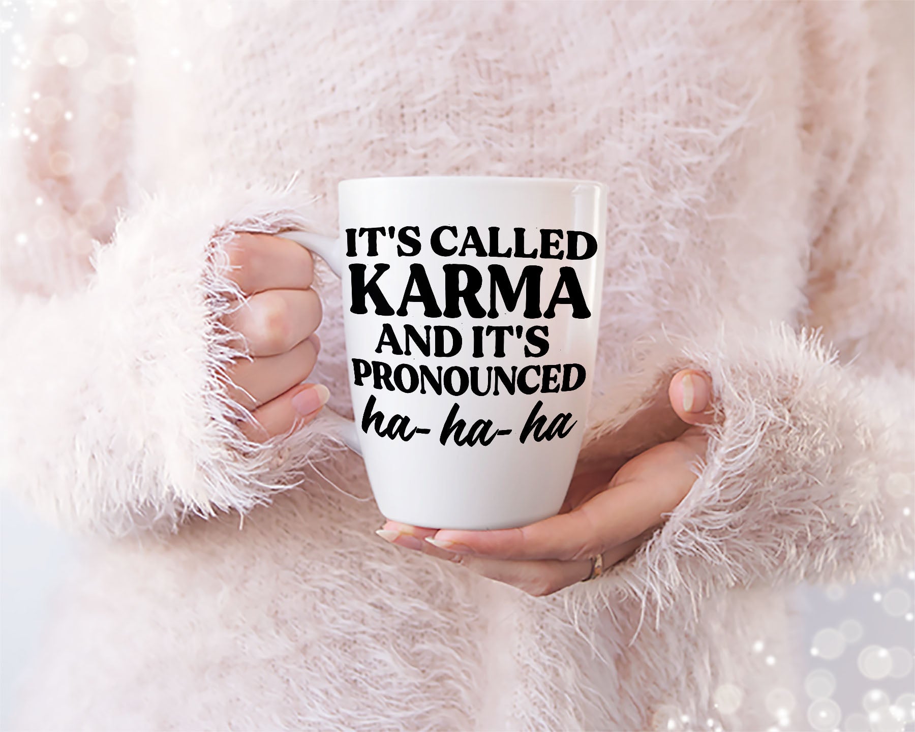 It's Called Karma And It's Pronounced Ha-Ha-Ha T-shirt design, Funny karma quote Funny Attitude Quote SVG, Witty karma humor, Digital File