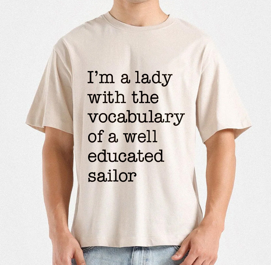 I'm A Lady With The Vocabulary Of A Well Educated Sailor T-Shirt design | Educated Sailor Tee Design | Vocabulary Of Sailor Quote SVG