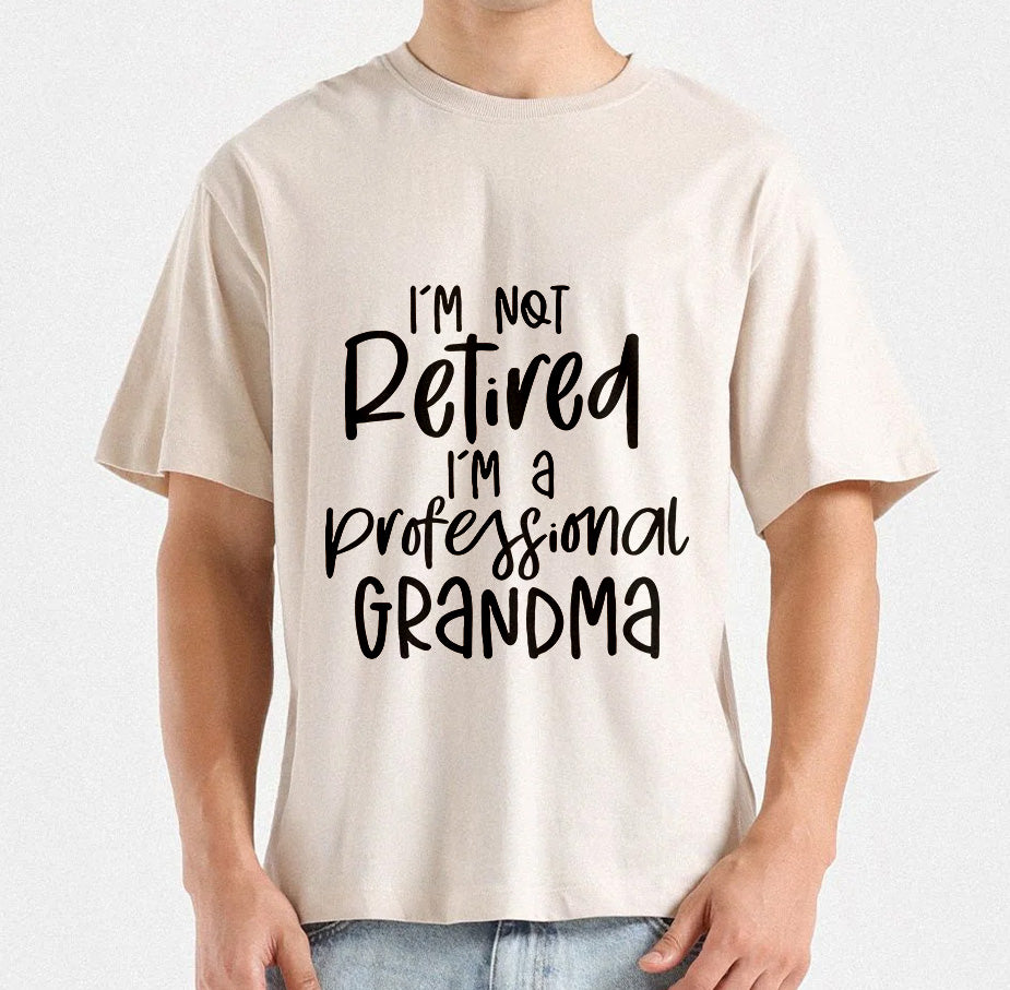 I'm Not Retired I'M A Professional Grandma T-Shirt design | Funny Retired Grandma Tee design Humorous Senior Quote SVG | Mug & Bag Design