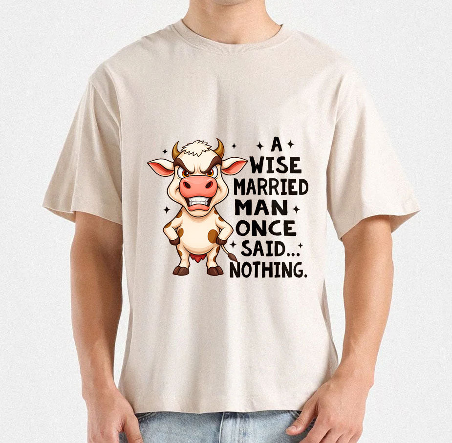 A Wise Married Man Once Said Nothing T-Shirt Design | Funny husband humor PNG Relationship T-shirt design | Mug & Bag T-Shirt desing