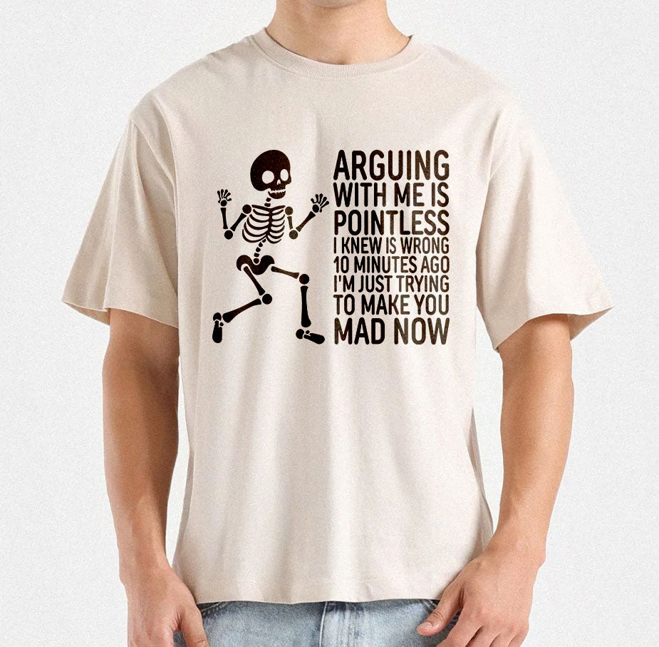 Arguing with me is pointless I knew i Was Wrong 10 Minutes ago I'm just Trying to Make You Mad now | Funny sarcastic quote | Trolling humour
