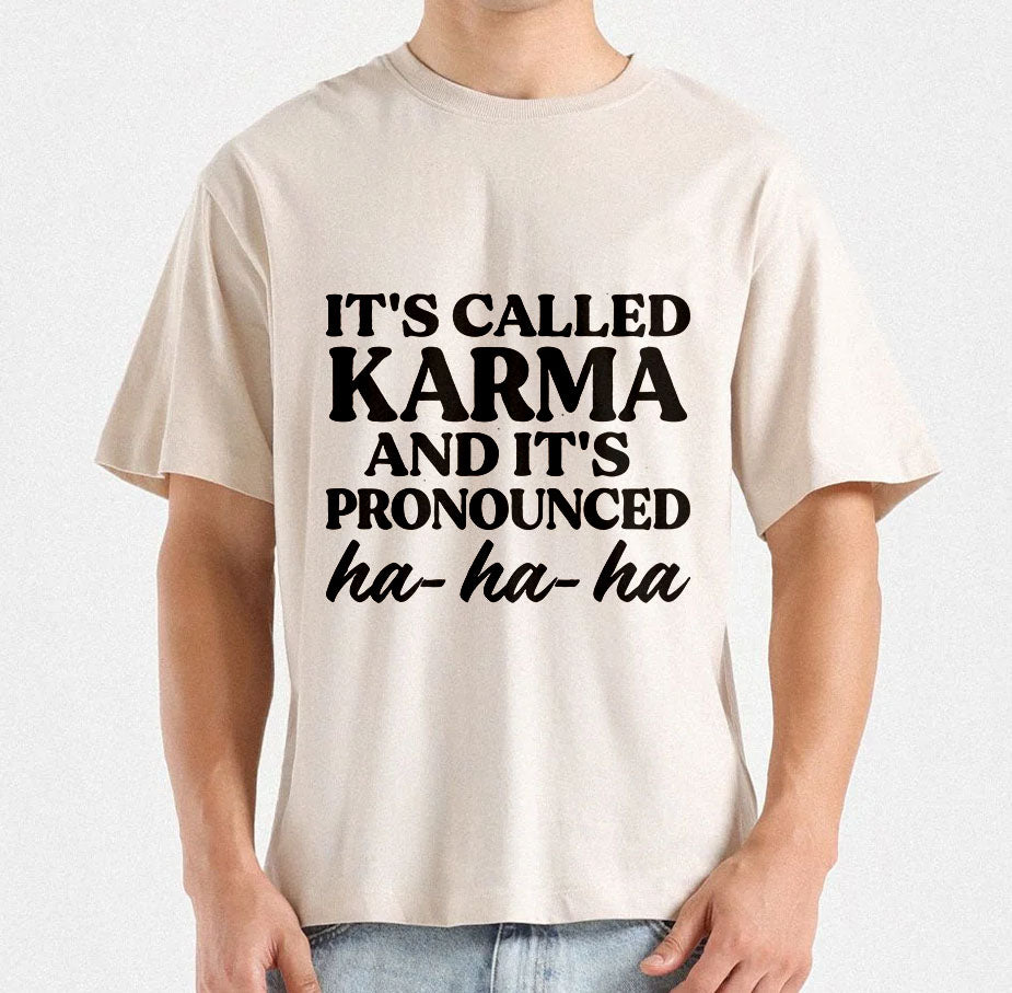 It's Called Karma And It's Pronounced Ha-Ha-Ha T-shirt design, Funny karma quote Funny Attitude Quote SVG, Witty karma humor, Digital File