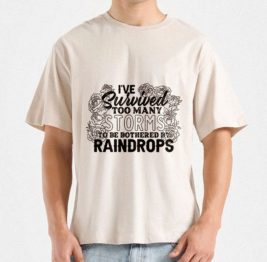 I've Survived Too Many Storms To Be Bothered By Raindrops T-Shirt Design | Inspirational quote Svg Survived Too Many Storms T-Shrit Design